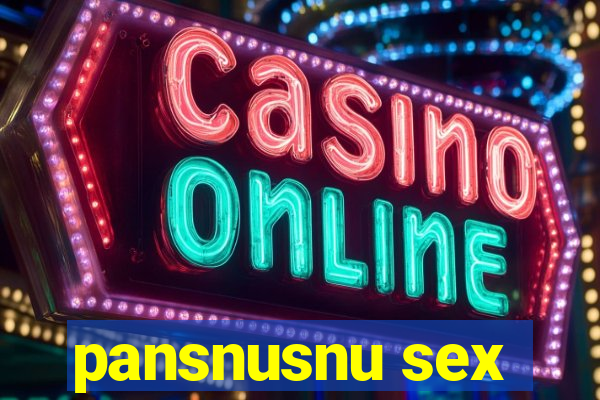 pansnusnu sex